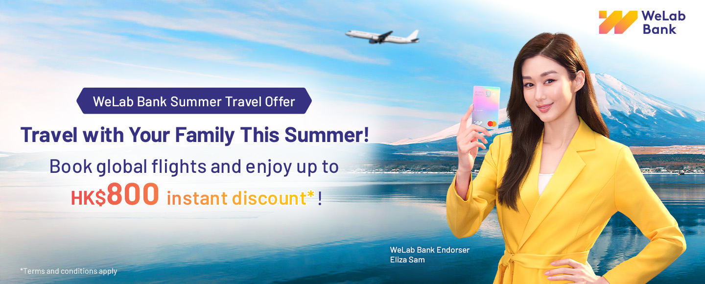WeLab Bank Summer Travel Offer